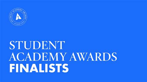 Meet The 2022 Student Academy Awards Finalists 